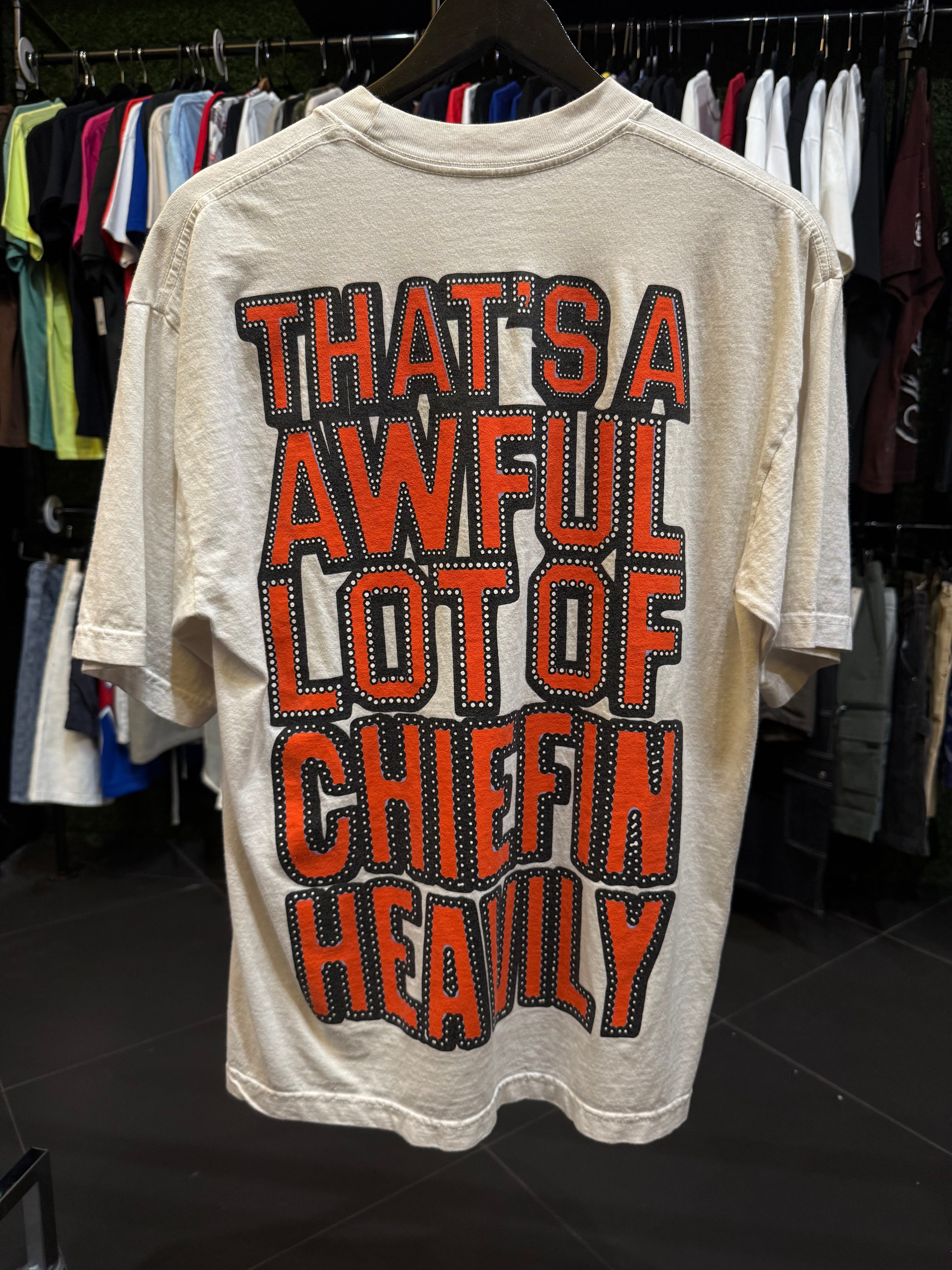 Awful lotta chiefin heavily