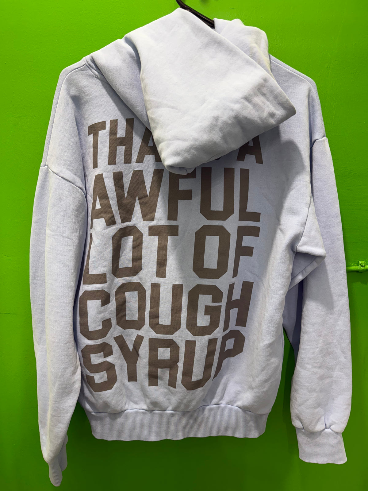 Awful lotta cough syrup blue hoodie