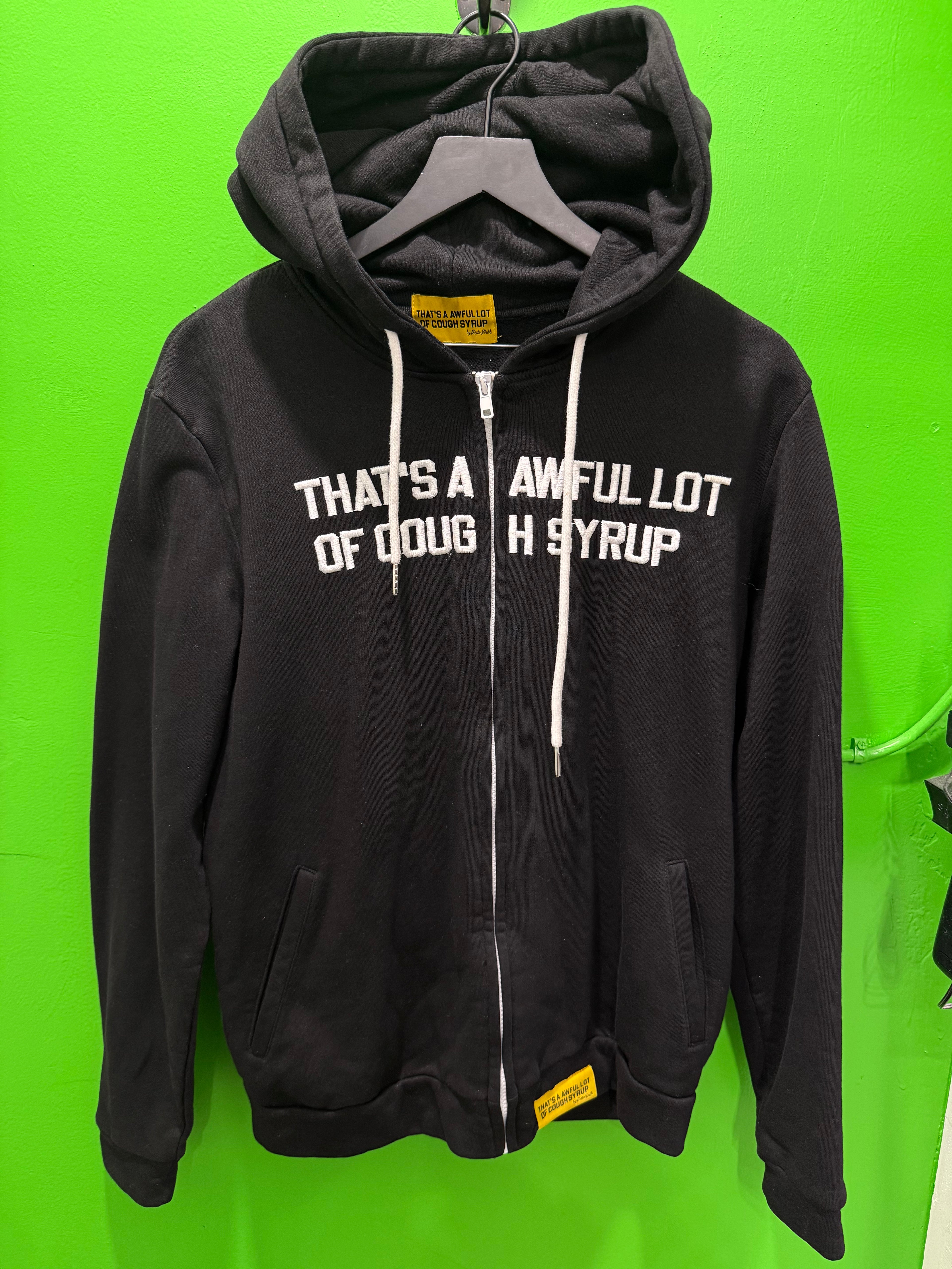 Awful a lot of cough syrup Zip up