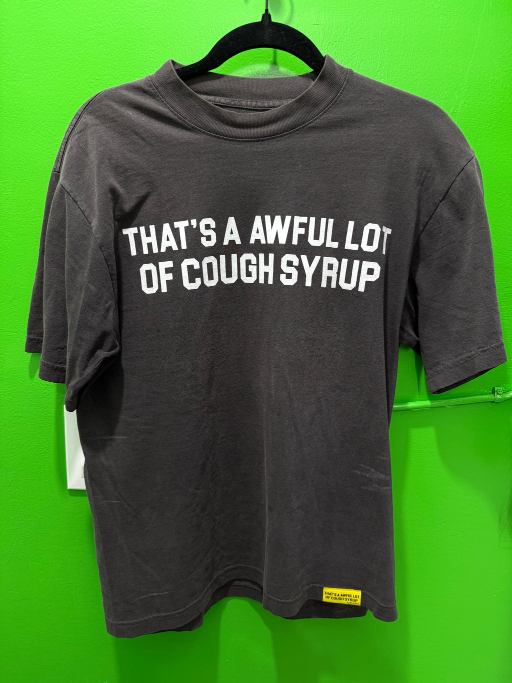 Awful lotta cough syrup grey